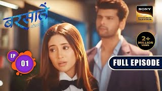 Aradhna की Life का तूफान  Barsatein  Mausam Pyaar Ka  Ep 1  Full Episode [upl. by Ihculo]