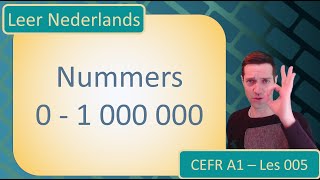 Learn Dutch  Leer cijfers  nummers  numbers Lesson 005 [upl. by Aural]