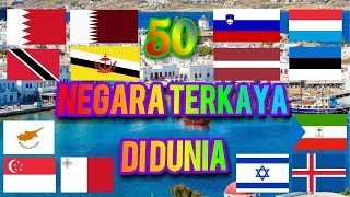 50 NEGARA TERKAYA DI DUNIA [upl. by Ash432]