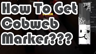 How to get Cobweb Marker in Find The Markers Roblox 2023 [upl. by Enaled]