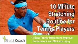 Tennis Stretches Best Tennis Stretching Routine Flexibility Program for Tennis Players [upl. by Brittan]