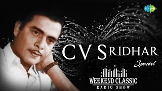 CV Sridhar Special Podcast  Weekend Classic Radio Show  Tamil  ஸ்ரீதர் பாடல்கள்  RJ Mana [upl. by Halona314]