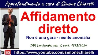 Giurisprudenza commentata  affidamento diretto gara ed anomalia 1662024 [upl. by Sipple]