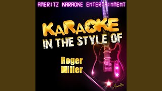 When Two Worlds Collide In the Style of Roger Miller Karaoke Version [upl. by Irtemed886]