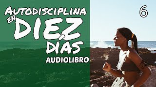 Audiolibro para aprender autodisciplina en 10 días  4  Entendiendo la autodisciplina [upl. by Dale]