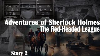 The RedHeaded League Audiobook  The Adventures of Sherlock Holmes [upl. by Arec]