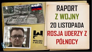 UKRAINA RAPORT z WALK 20 LISTOPADA 2023 ROSJA UDERZY Z PÓŁNOCY [upl. by Jeuz]