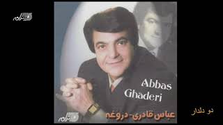 Abbas Ghaderi  Do Deldar  عباس قادری ـ دو دلدار [upl. by Enitsenrae]