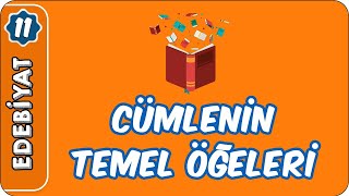 Cümlenin Temel Ögeleri  11Sınıf Edebiyat [upl. by Asehr54]