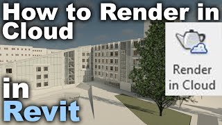 How to Render in Cloud in Revit 2019 Tutorial [upl. by Mallissa]