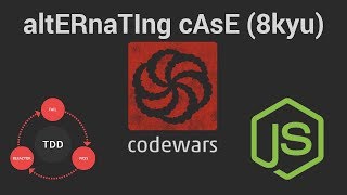 Codewars altERnaTIng cAsE 8 kyu TDD in JavaScript [upl. by Enitnatsnoc]