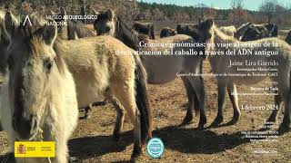 Crónicas genómicas un viaje al origen de la domesticación del caballo a través del ADN antiguo [upl. by Nessie]