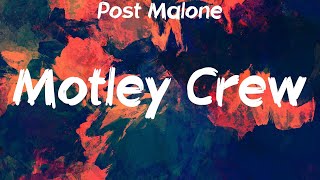 Post Malone  Motley Crew Lyrics [upl. by Nifares]