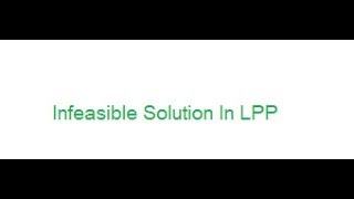 Infeasible solutions in LPP [upl. by Lahcear893]