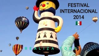 Festival Internacional del Globo 🇲🇽León Guanajuato 2014 [upl. by Pomona]