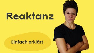 Was ist Reaktanz 😤 Psychologie im Alltag einfach erklärt mit Beispielen [upl. by Tabbie880]