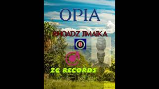 OPIA  RHOADZ JIMAIKA  PRODS BY BLENCII  Z G REC [upl. by Fielding96]