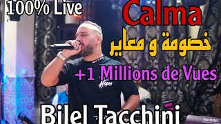 Bilel Tacchini Live ft HoussemMagic  Calma  خصومة و معاير  Cover [upl. by Aradnahc]