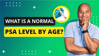 What is a Normal PSA level by age [upl. by Laryssa]