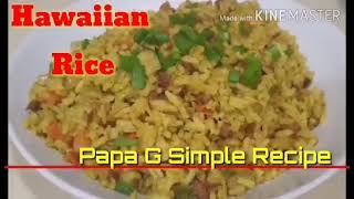 HawaiianRice PapaGsimpleRecipe HAWAIIAN RICE [upl. by Joung914]