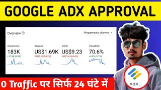 How To Get AdX Approval In 2024  Secret Method  How To Get Adx MA Account Free [upl. by Lirrad]