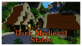 Minecraft  Gundahar Tutorials  Dark Medieval Stable [upl. by Hoppe]