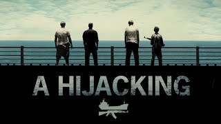 A Hijacking  Official Trailer [upl. by Nalhsa]