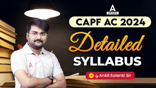 CAPF AC Syllabus 2024  CAPF AC 2024 Complete Syllabus Explained  Defence Adda247 [upl. by Iror]