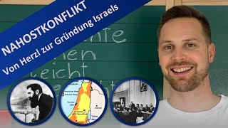 Der Nahostkonflikt bis 1948 Herzls Judenstaat Zionismus BalfourDeklaration amp Gründung Israels [upl. by Jaret]