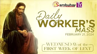 Sambuhay TV Mass  Wednesday of the First Week of Lent  February 21 2024 [upl. by Zedekiah50]