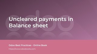 Get details of uncleared bank receipt in balance sheet  Odoo [upl. by Male]