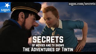 The Secrets of the Adventures of Tintin  The Secrets of Movies and TV Shows [upl. by Yvi]