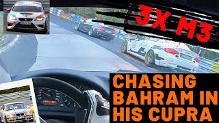 Chasing Bahram in his Cupra  Lukecustoms  Schirmer V8 GT  E36 Tracktools Nürburgring Nordschleife [upl. by Leiser]