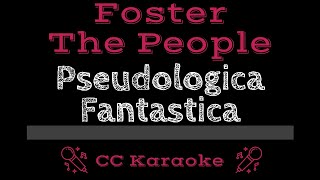 Foster The People • Pseudologia Fantastica CC Karaoke Instrumental Lyrics [upl. by Alby]