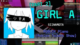 siinamota  Young Girl A PART 2  Roblox Got Talent ROBLOX Piano Cover [upl. by Jasmina]