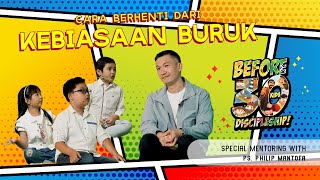 Cara Berhenti Dari Kebiasaan Buruk  BEFORE30KIDS Special  Episode 15 Official Philip Mantofa [upl. by Egarton691]