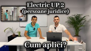 Despre programul Electric UP 2 2024  finantare sisteme fotovoltaice pentru persoane juridice [upl. by Enilrad]