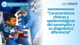 Características clínicas y epidemiológicas del sarampión y su diagnóstico diferencial [upl. by Engen237]