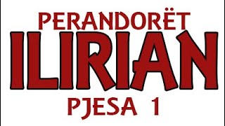 Perandoret Ilirian  Pjesa 1 [upl. by Atiroc]