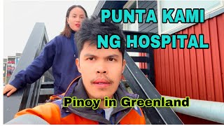 PACHECK UP KAMI SA HOSPITAL DITO SA GREENLAND [upl. by Anerehs636]