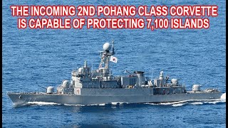 2ND Pohang Class Corvette from South Korea is Capable of Protecting 7100 island in the Philippines [upl. by Couture]