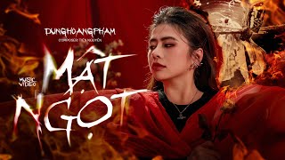 MẬT NGỌT  DUNGHOANGPHAM FT TIẾN NGUYỄN MV OFFICIAL [upl. by Winou]