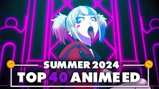 My Top 40 Anime Endings of Summer 2024 [upl. by Yer]