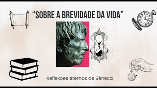 Sêneca Sobre a brevidade da vida A Paulino 2 [upl. by Scharf459]