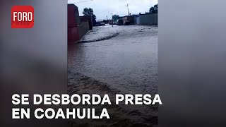 Evacúan a 180 personas tras desbordamiento de presa en Viesca Coahuila  Las Noticias [upl. by Karisa]