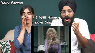 Indians React to Dolly Parton  I Will Always Love You [upl. by Anilef]