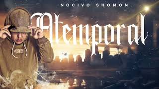 Nocivo Shomon  Atemporal  Prod Hxtel Beats [upl. by Millhon790]