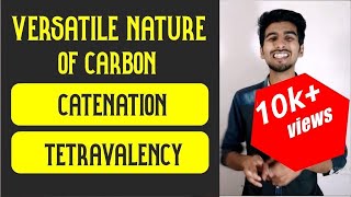 Versatile Nature of Carbon class 10  Catenation and TetraValency [upl. by Eila]