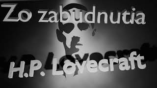 Howard Phillips Lovecraft  Zo zabudnutia [upl. by Manly947]