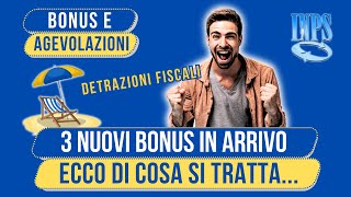 3 NUOVI BONUS ESTATE GIA APPROVATI DA INPS ECCO PER CHI E DI COSA SI TRATTA [upl. by Mur82]